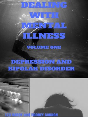 cover image of Dealing with Mental Illness Depression and Bipolar Disorder
